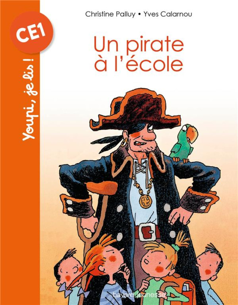 UN PIRATE A L-ECOLE 7 ANS - PALLUY/CALARNOU - Bayard Jeunesse