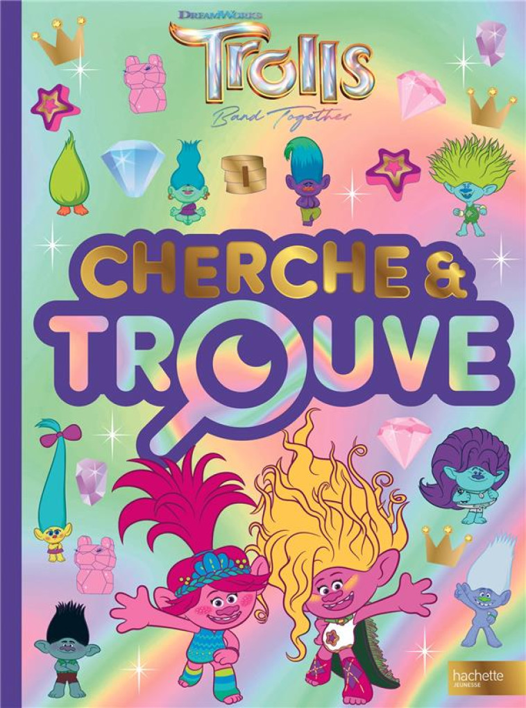 LES TROLLS 3 - CHERCHE ET TROUVE - XXX - HACHETTE