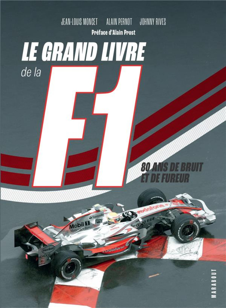 LE GRAND LIVRE DE LA F1 - MONCET JEAN-LOUIS - MARABOUT