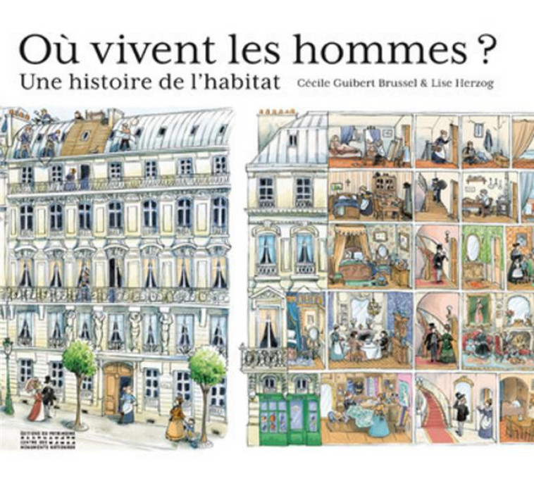 OU VIVENT LES HOMMES ? UNE HISTOIRE DE L-HABITAT - GUIBERT/HERZOG - Ed. du Patrimoine