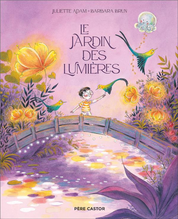 LE JARDIN DES LUMIERES - BRUN/ADAM - FLAMMARION