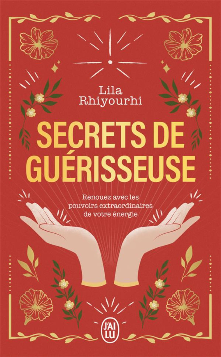 SECRETS DE GUERISSEUSE - EDITION COLLECTOR - RHIYOURHI LILA - J'AI LU