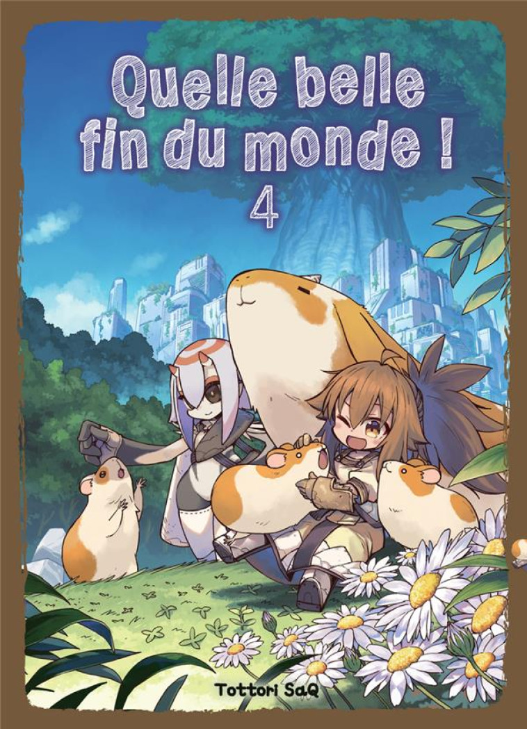 QUELLE BELLE FIN DU MONDE ! T04 - TOTTORI SAQ - KOMIKKU