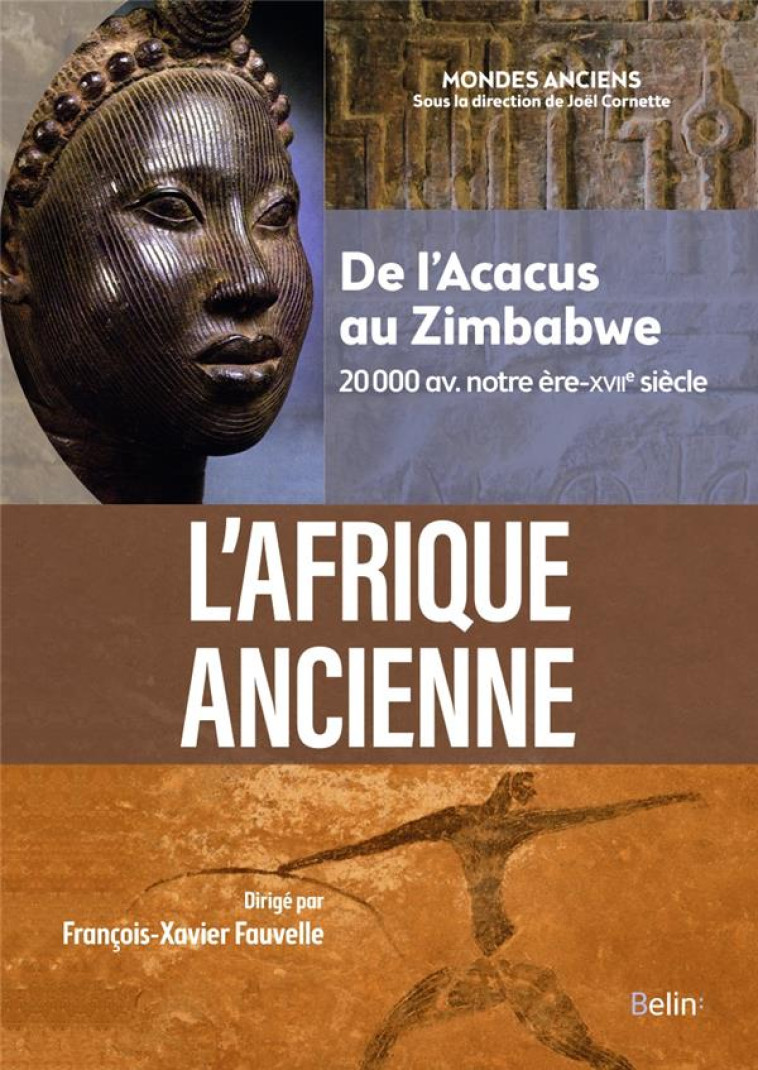 L-AFRIQUE ANCIENNE (COMPACT) - DE L-ACACUS AU ZIMBABWE (20000 AVANT NOTRE ERE-XVIIE SIECLE) - FAUVELLE F-X. - DORLING KINDERS