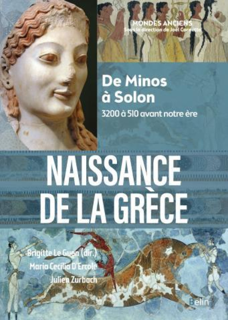 NAISSANCE DE LA GRECE - DE MINOS A SOLON (3200 A 510 AVANT NOTRE ERE) - ZURBACH/D-ERCOLE - DORLING KINDERS