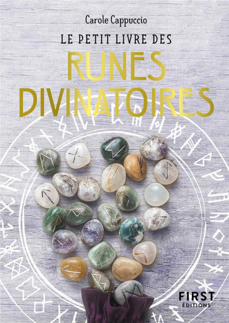 LE PETIT LIVRE DES RUNES DIVINATOIRES - CAPPUCCIO CAROLE - FIRST