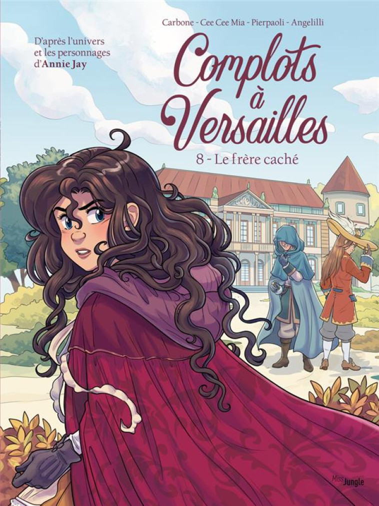 COMPLOTS A VERSAILLES T08 LE FRERE CACHE - CARBONE/MIA - CASTERMAN