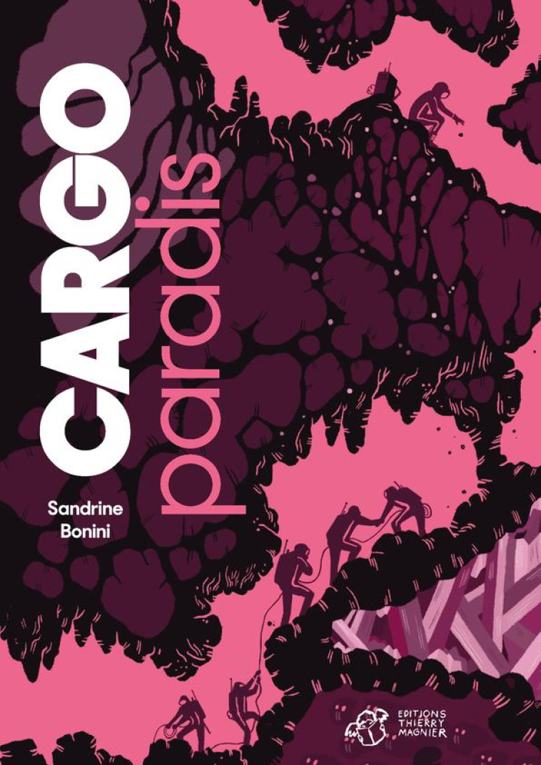 CARGO PARADIS - BONINI SANDRINE - THIERRY MAGNIER