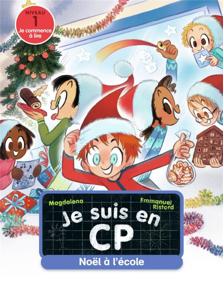 JE SUIS EN CP NOEL A L-ECOLE NIVEAU 1 - MAGDALENA/RISTORD - FLAMMARION