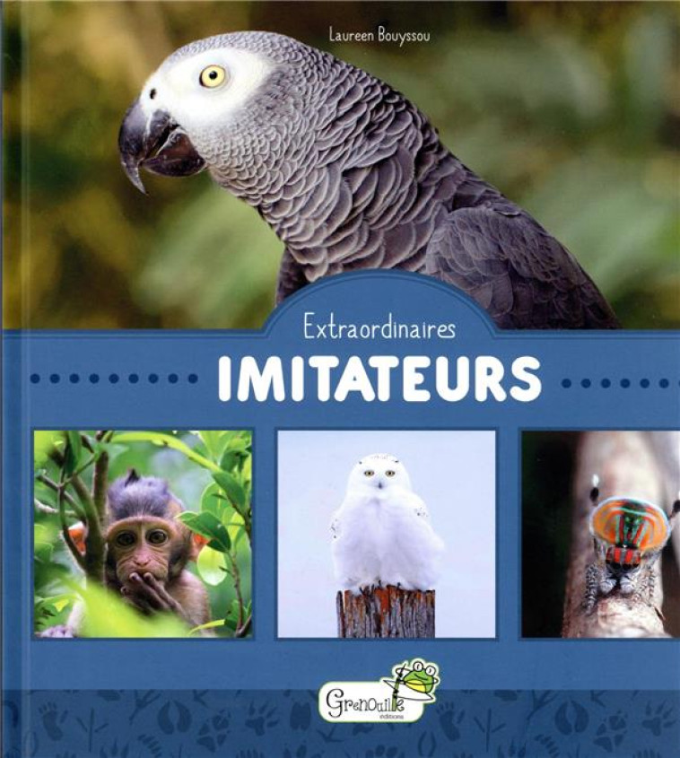 EXTRAORDINAIRES IMITATEURS - BOUYSSOU LAUREEN - GRENOUILLE