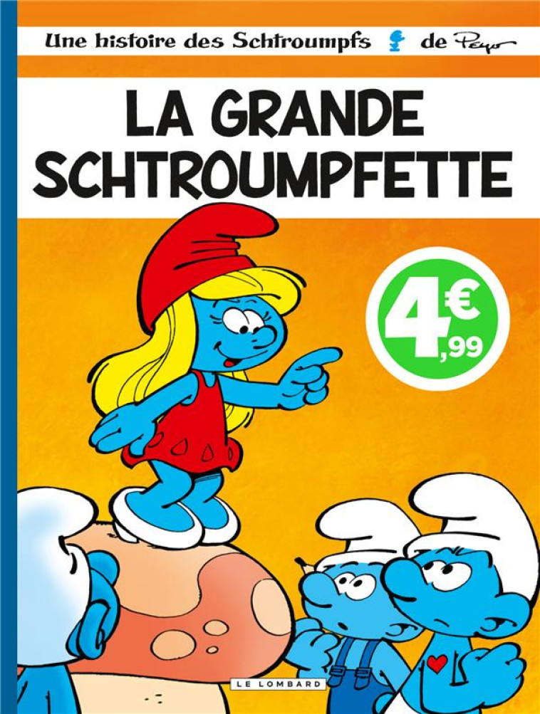 LES SCHTROUMPFS LOMBARD - TOME 28 - LA GRANDE SCHTROUMPFETTE - JOST ALAIN/GARRAY - LOMBARD