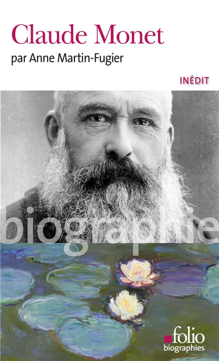 CLAUDE MONET - ANNE MARTIN-FUGIER - GALLIMARD