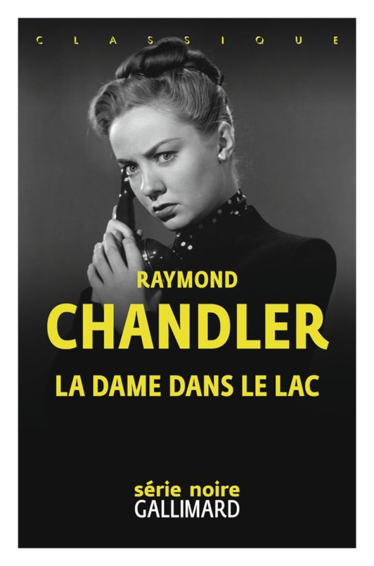 LA DAME DU LAC - CHANDLER RAYMOND - GALLIMARD