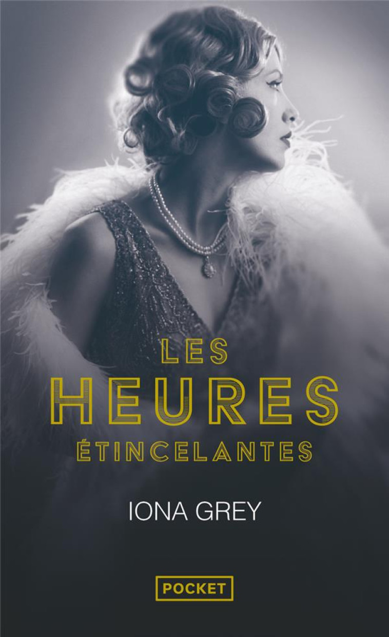 LES HEURES ETINCELANTES - GREY IONA - POCKET