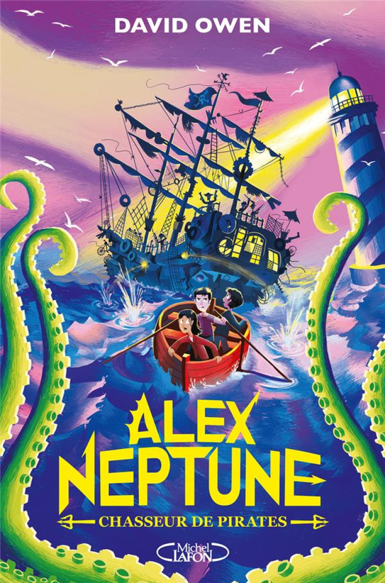 ALEX NEPTUNE T02 CHASSEUR DE PIRATES - OWEN/ERMOS - MICHEL LAFON