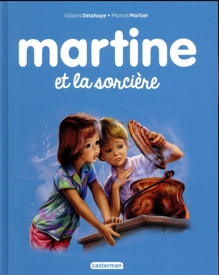 MARTINE ET LA SORCIERE T39 (NE 2017) - DELAHAYE/MARLIER - Casterman