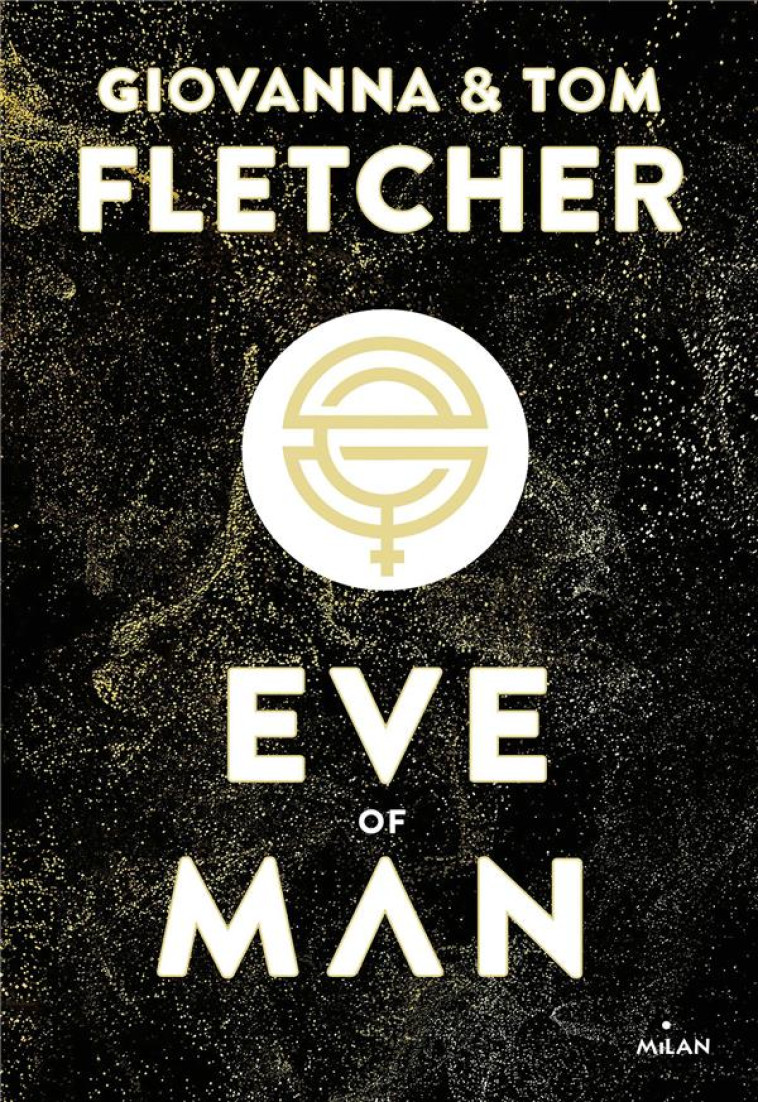 EVE OF MAN T1 - FLETCHER - MILAN