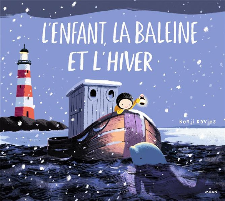 L- ENFANT LA BALEINE ET L-HIVER - DAVIES BENJI - Milan jeunesse