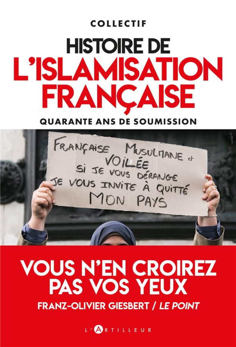 HISTOIRE DE L-ISLAMISATION FRANCAISE - QUARANTE ANS DE SOUMISSION - COLLECTIF - EDITIONS DU TOUCAN