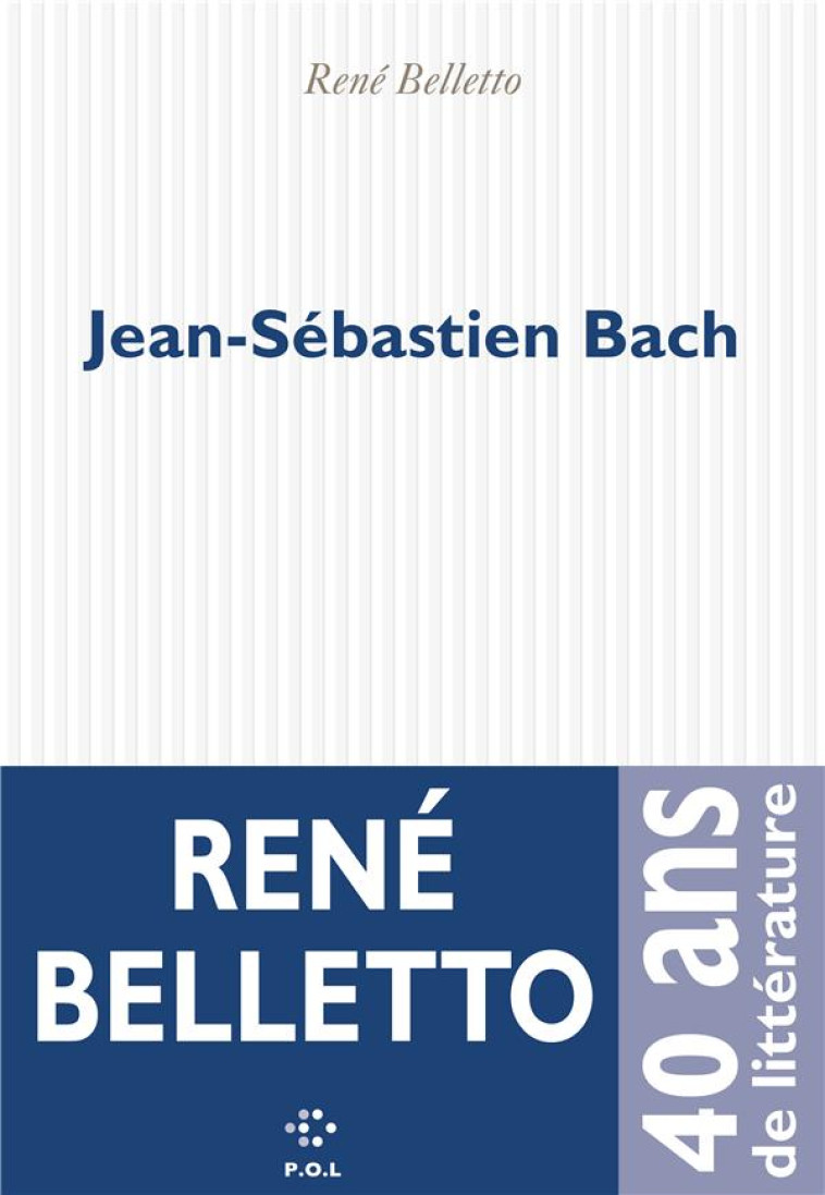 JEAN-SEBASTIEN BACH - RENE BELLETO - POL