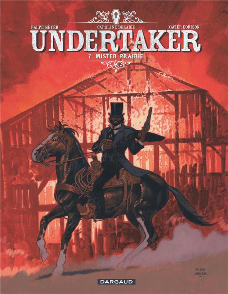 UNDERTAKER T07 MISTER PRAIRIE - DORISON XAVIER - DARGAUD