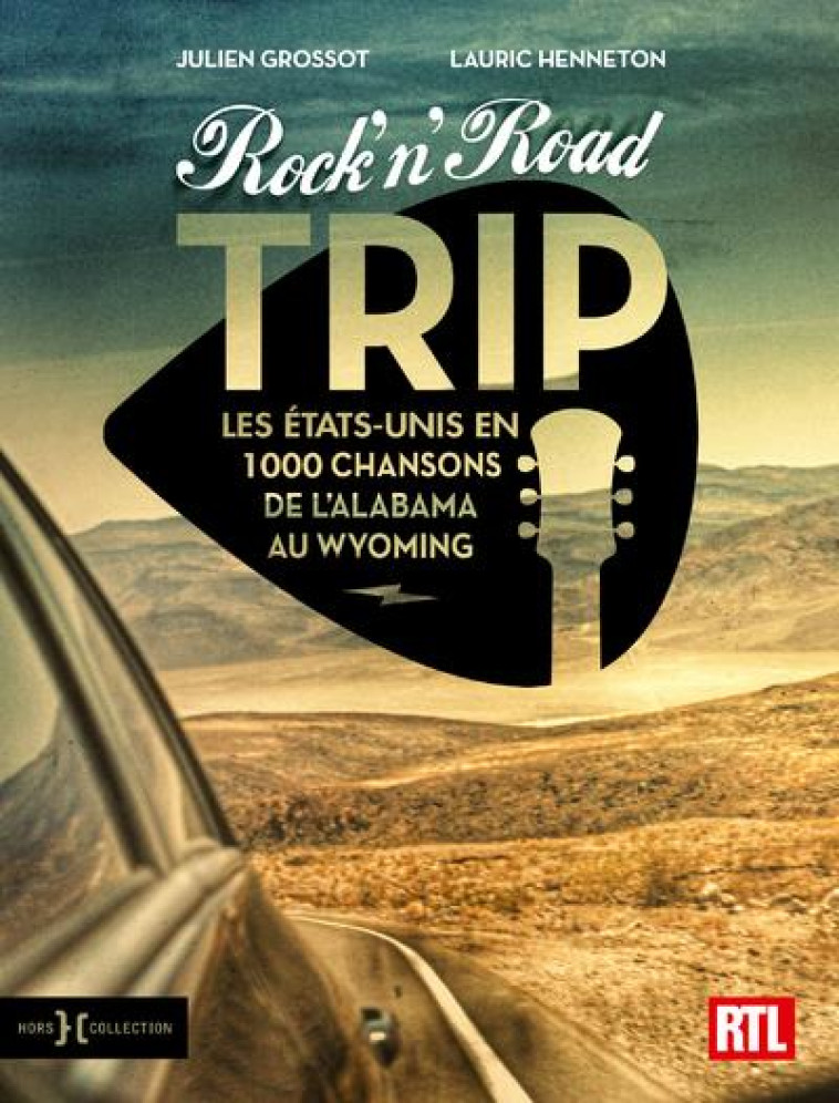 ROCK-N-ROAD TRIP - HENNETON/GROSSOT - HORS COLLECTION