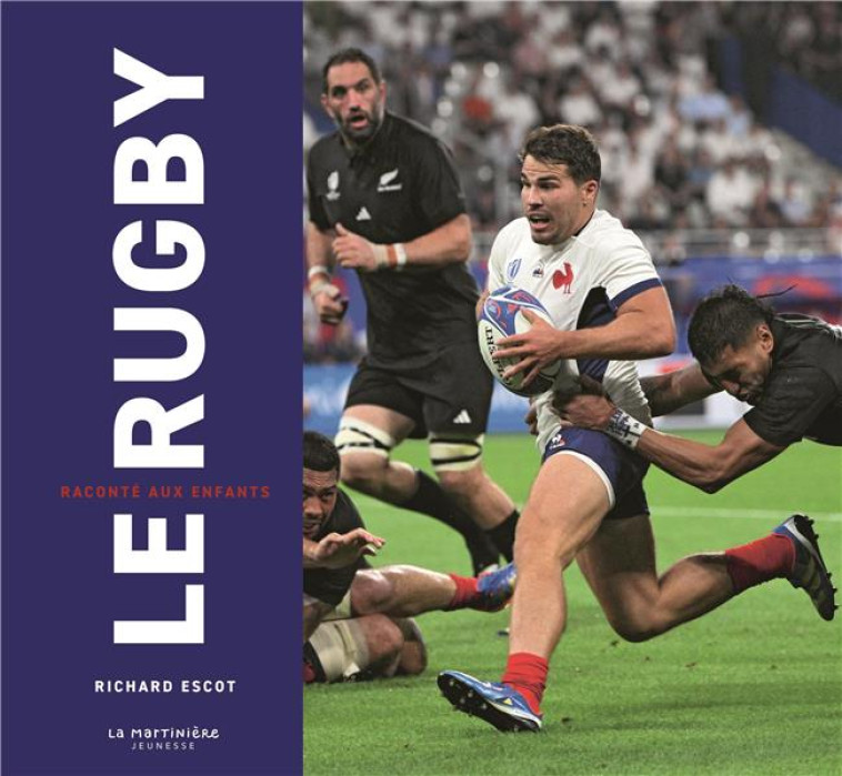 LE RUGBY RACONTE AUX ENFANTS - EDITION 2023 - ESCOT RICHARD - MARTINIERE BL