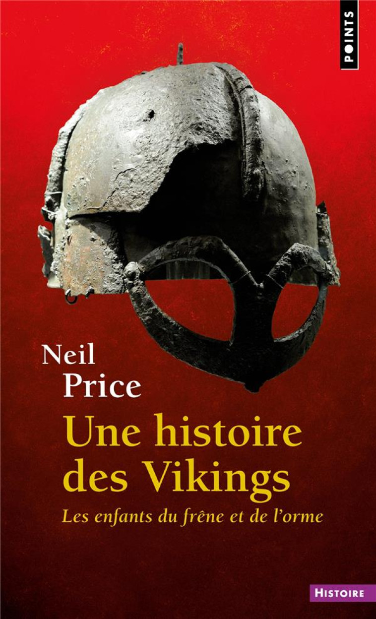 UNE HISTOIRE DES VIKINGS. LES ENFANTS DU FRENE ET DE L-ORME - PRICE NEIL - POINTS