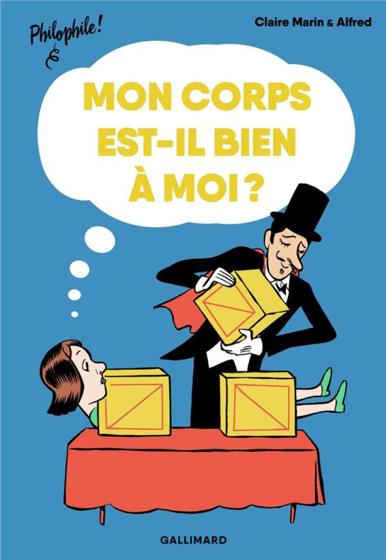 MON CORPS EST-IL BIEN A MOI ? - MARIN/ALFRED - GALLIMARD