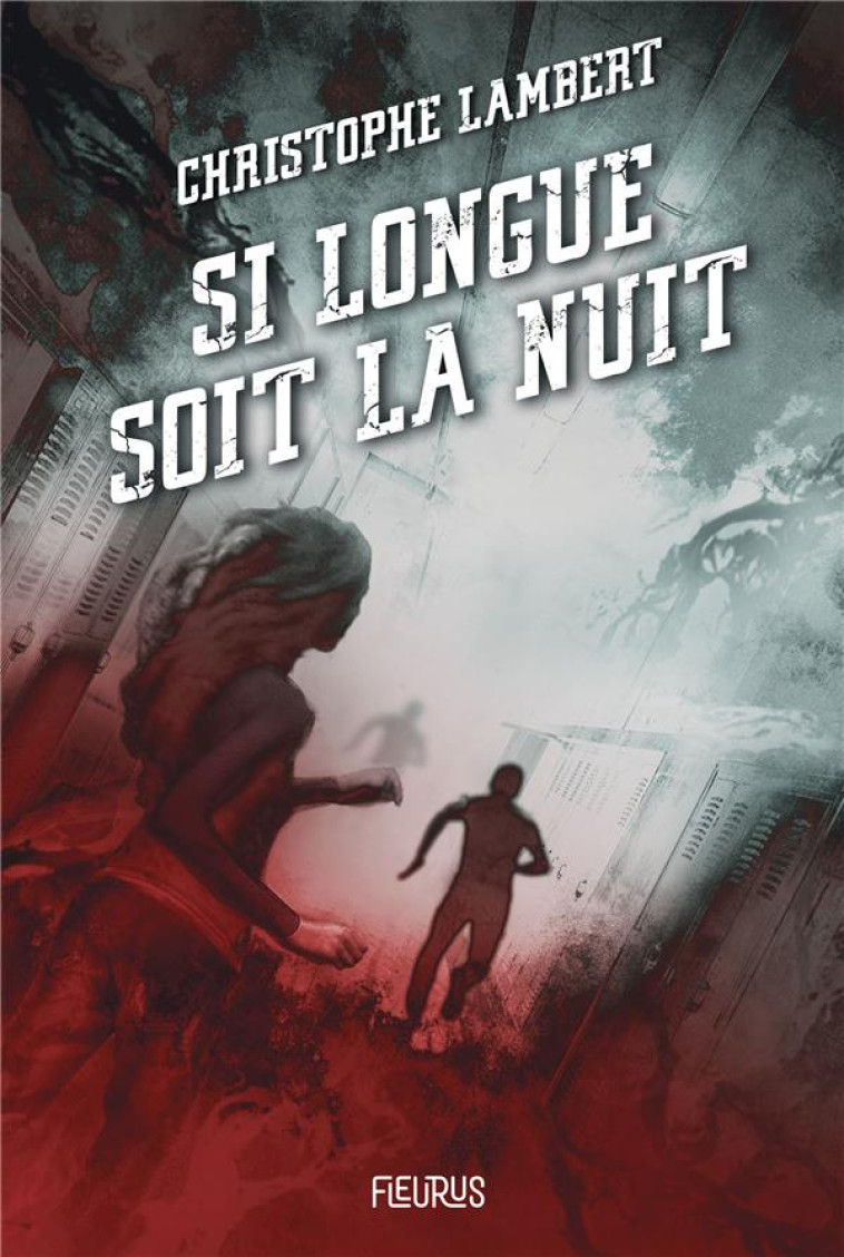 SI LONGUE SOIT LA NUIT - LAMBERT CHRISTOPHE - FLEURUS