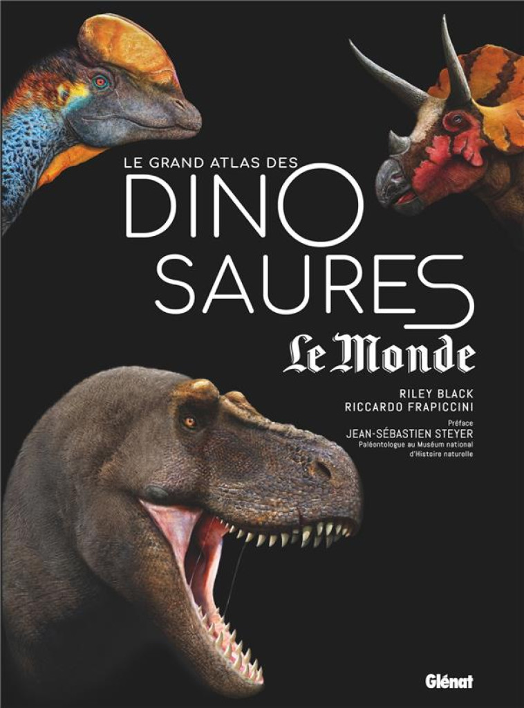 LE GRAND ATLAS DES DINOSAURES - BLACK/FRAPICCINI - GLENAT