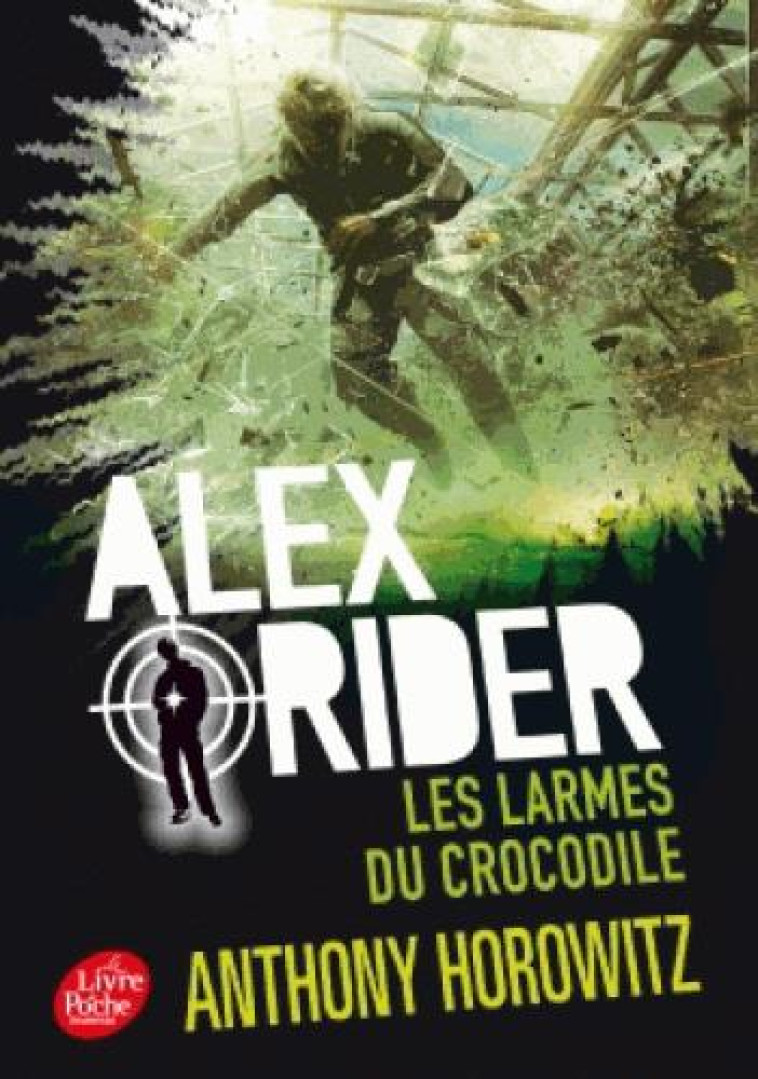 ALEX RIDER T8 LES LARMES DU CROCODI - HOROWITZ ANTHONY - Le Livre de poche jeunesse