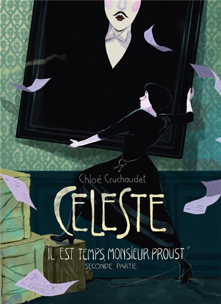 CELESTE - T02 - IL EST TEMPS, MONSIEUR PROUST - CRUCHAUDET CHLOE - Soleil Productions