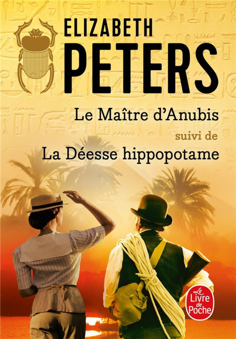 LE MAITRE D-ANUBIS SUIVI DE LA DEESSE HIPPOPOTAME - PETERS ELIZABETH - LGF/Livre de Poche