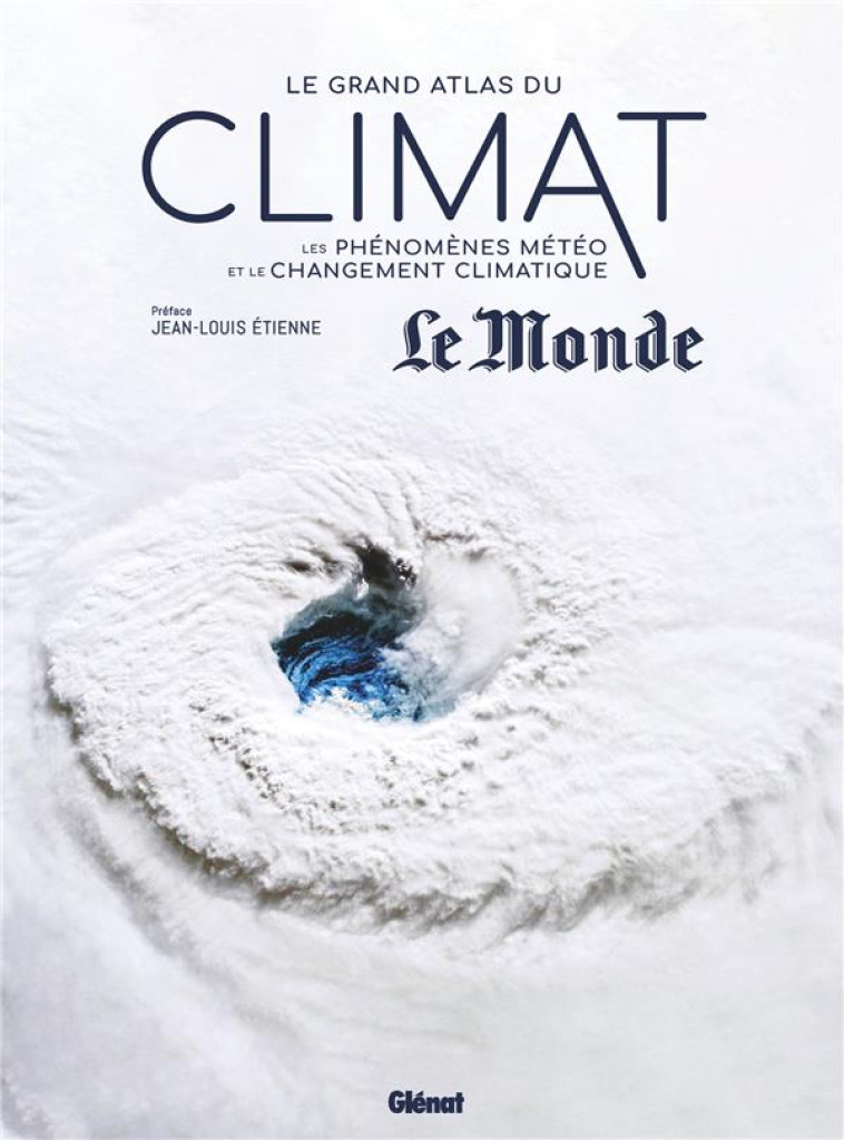 LE GRAND ATLAS DU CLIMAT - UN ENJEU PLANETAIRE - COLLECTIF - GLENAT