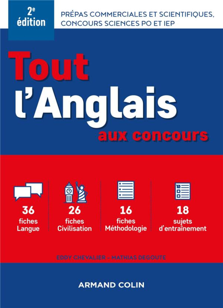 TOUT L-ANGLAIS AUX CONCOURS - 2E ED - PREPAS COMMERCIALES ET SCIENTIFIQUES, CONCOURS SCIENCES PO - P - CHEVALIER/DEGOUTE - NATHAN