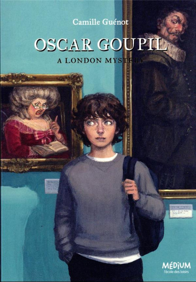 OSCAR GOUPIL - A LONDON MYSTERY - GUENOT CAMILLE - EDL