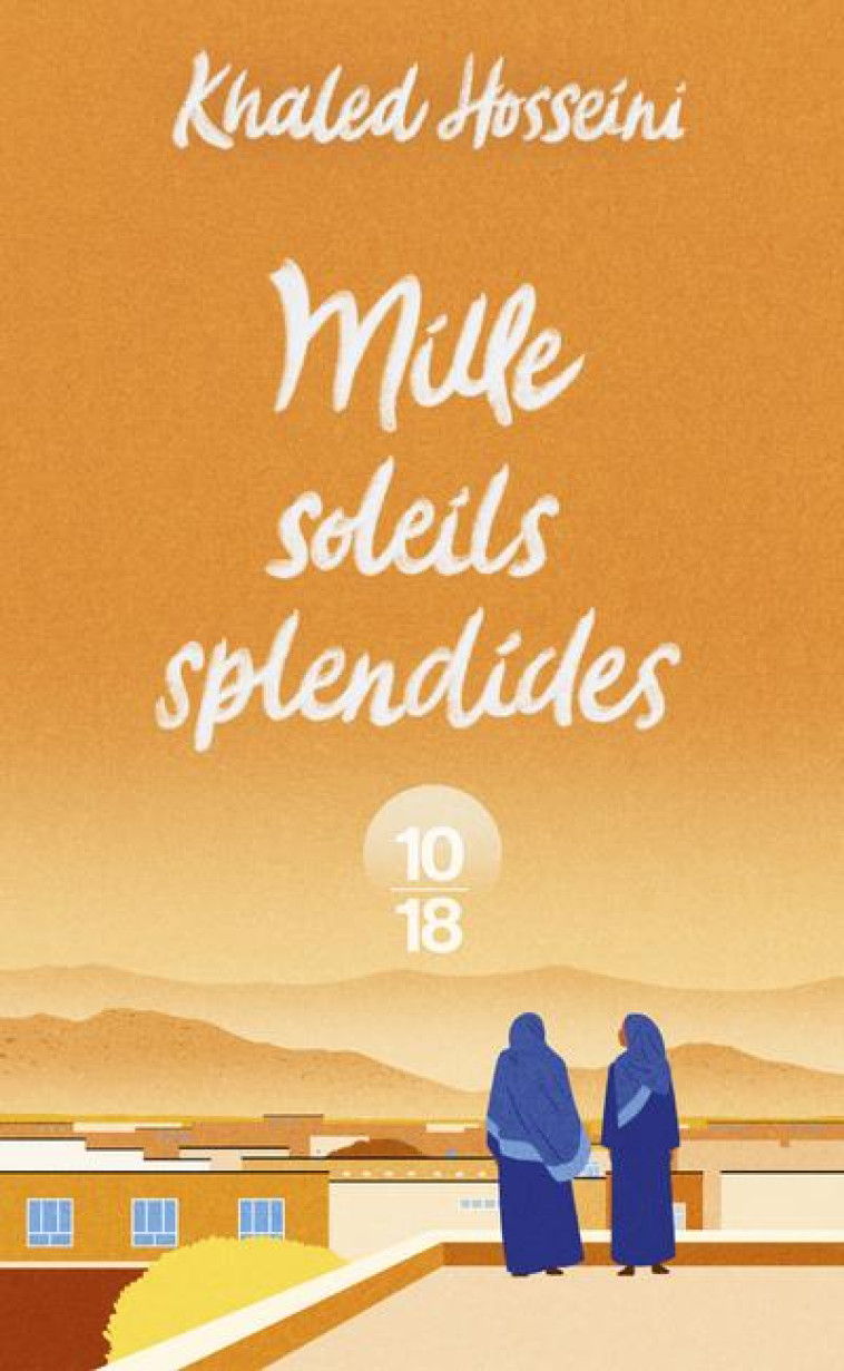 MILLE SOLEILS SPLENDIDES - COLLECTOR - HOSSEINI KHALED - 10 X 18