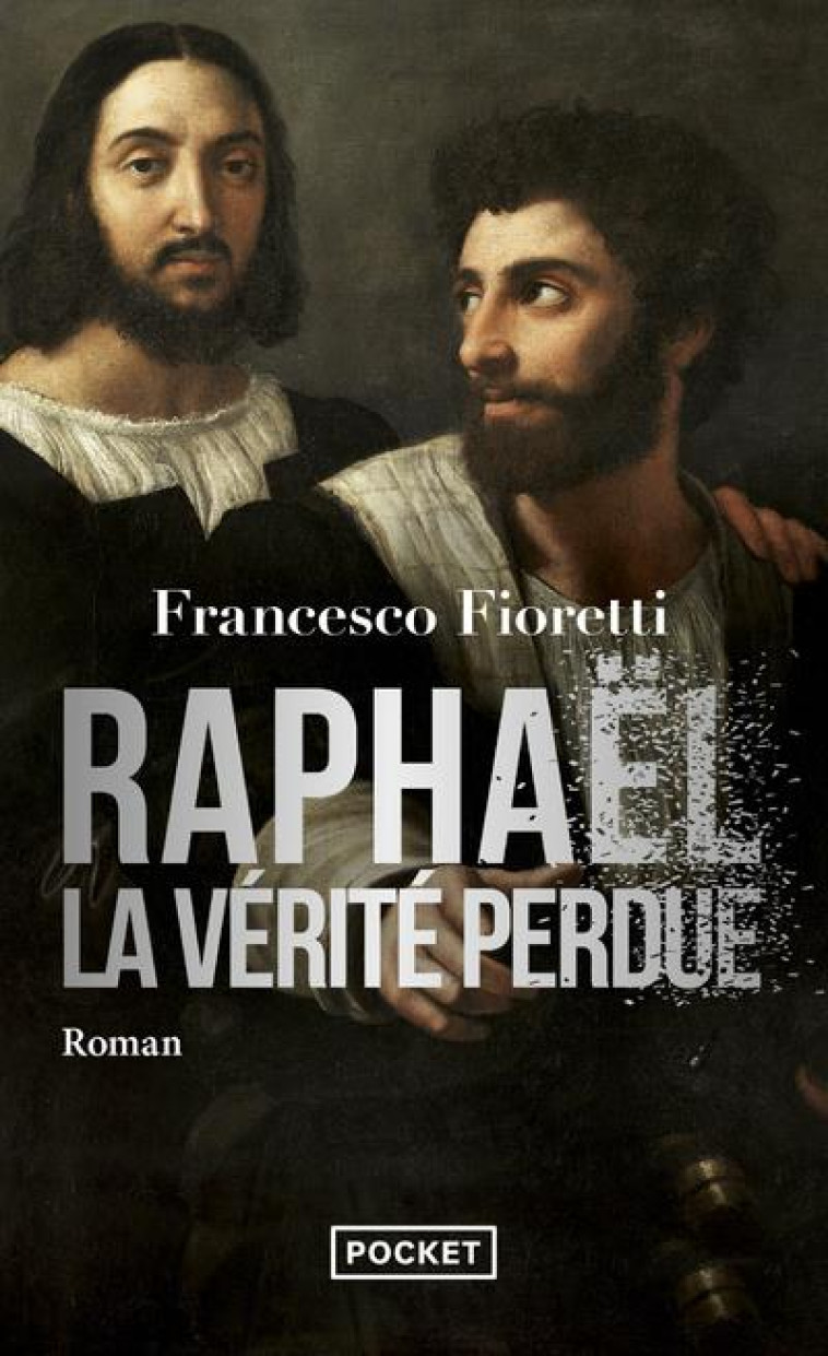 RAPHAEL, LA VERITE PERDUE - FIORETTI FRANCESCO - POCKET