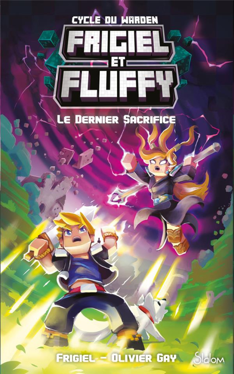 FRIGIEL ET FLUFFY - CYCLE DU WARDEN T03 - LE DERNIER SACRIFICE - FRIGIEL/GAY - SLALOM