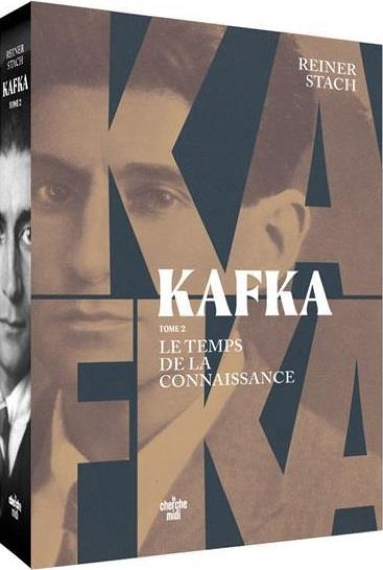 KAFKA, LE TEMPS DE LA CONNAISSANCE - TOME 2 - STACH REINER - LE CHERCHE MIDI