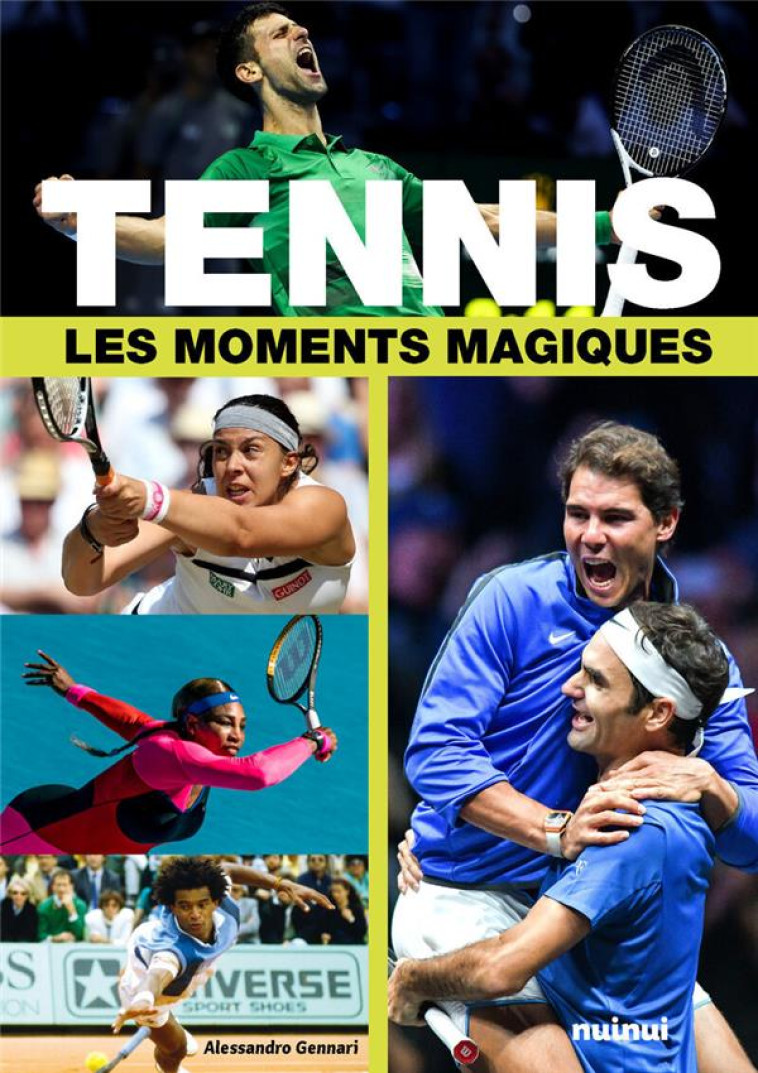 TENNIS - LES MOMENTS MAGIQUES - GENNARI ALESSANDRO - NUINUI