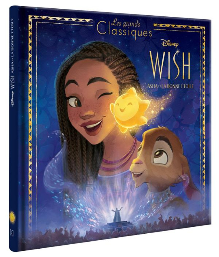 WISH ASHA ET LA BONE ETOILE - L-HISTOIRE DU FILM - LE MIERE - HACHETTE