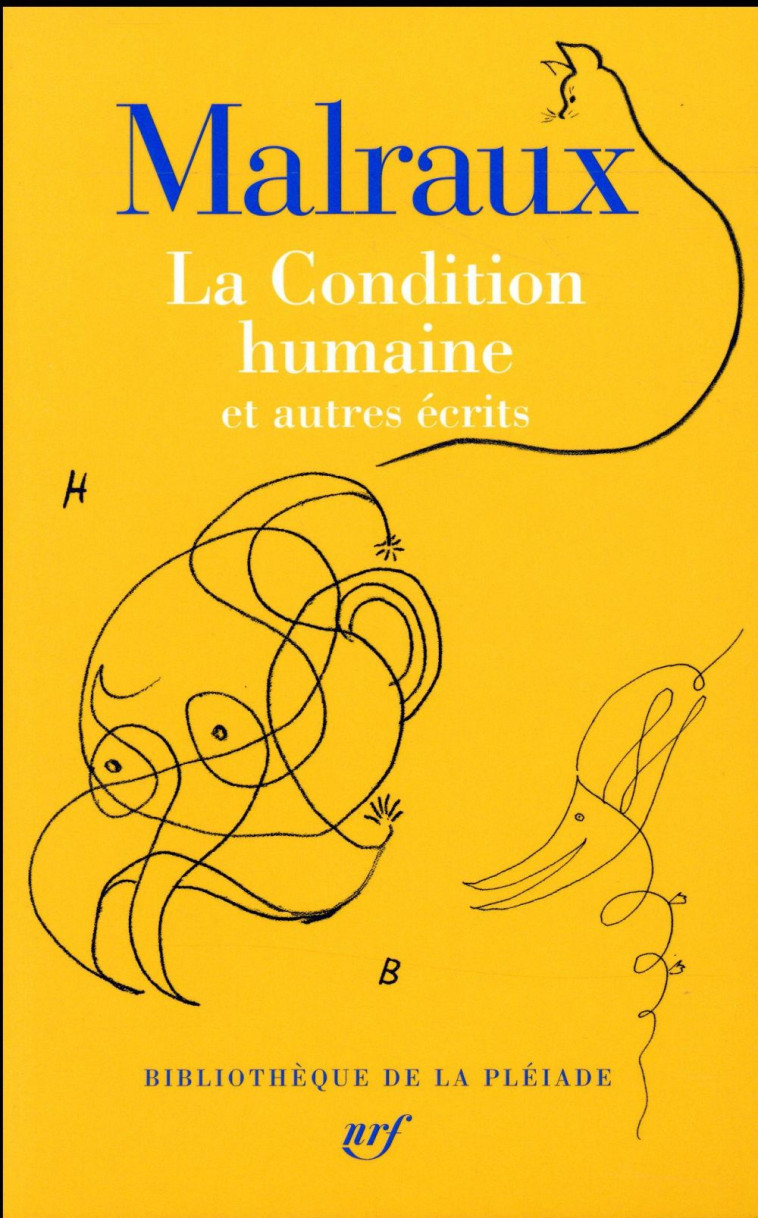 LA CONDITION HUMAINE ET AUTRES ECRITS (TIRA GE SPECIAL) - MALRAUX/GODARD - Gallimard