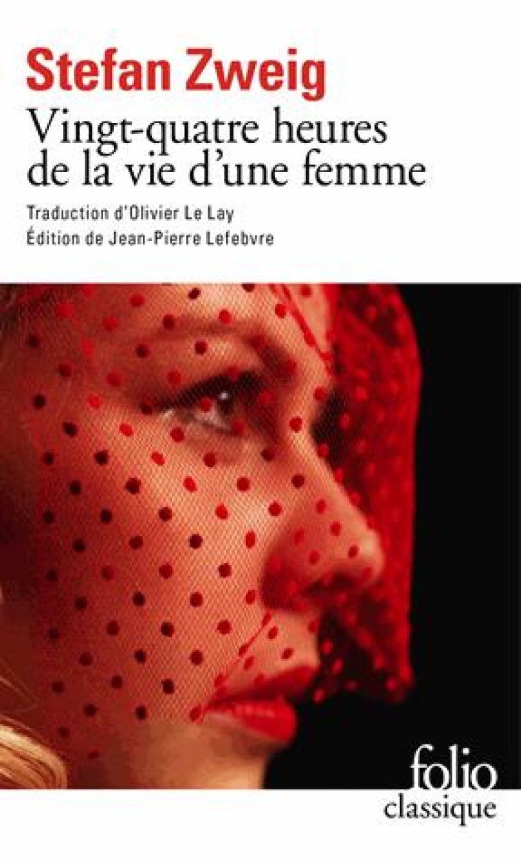 VINGT-QUATRE HEURES DE LA VIE D-UNE FEMME - ZWEIG STEFAN - Gallimard