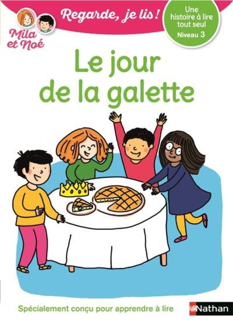 LE JOUR DE LA GALETTE  CP NIVEAU 3 - BATTUT/DESFORGES - CLE INTERNAT