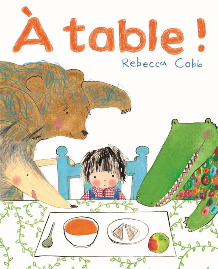 A TABLE - COBB REBECCA / DUVAL - Ecole des loisirs