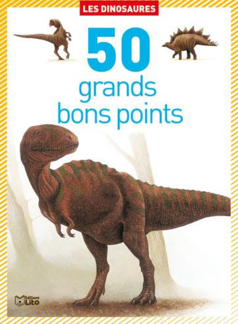 50 GRANDS BONS POINTS LES DINOSAURES - BARBETTI YVETTE - Lito