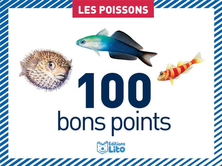 100 BON POINTS LES POISSONS - BRISTOT VANNA - LITO