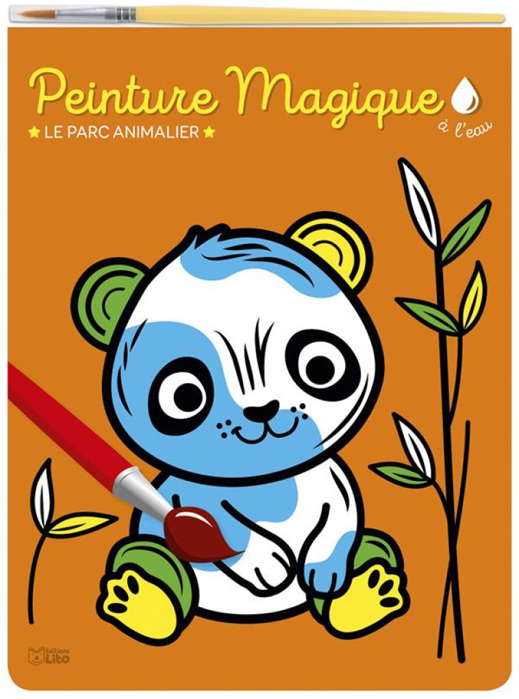 PEINTURE MAGIQUE - LE PARC ANIMALIER - LEMERLE - LITO